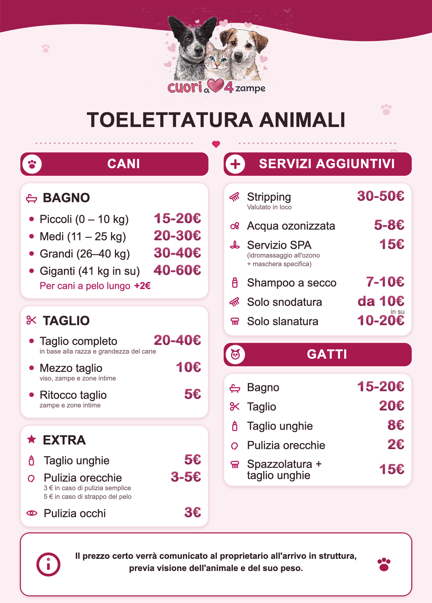 Listino prezzi toelettatura Cuori a 4 Zampe a Brugherio: bagno cani da 15€, taglio da 20€, servizi per gatti e servizi aggiuntivi come stripping, acqua ozonizzata e SPA